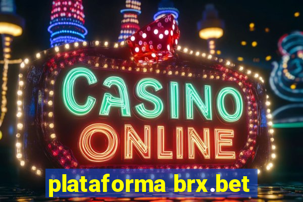 plataforma brx.bet